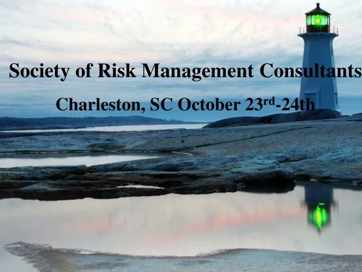 society of risk management consultants charleston