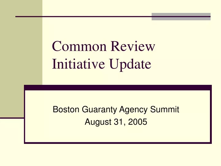 common review initiative update