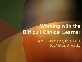 Working with the Difficult Clinical Learner
