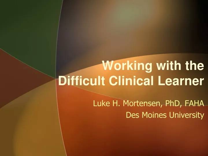 working with the difficult clinical learner