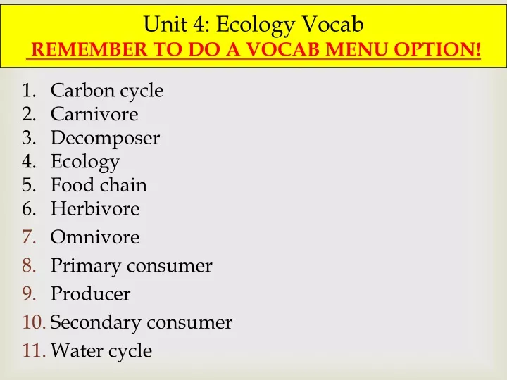 unit 4 ecology vocab remember to do a vocab menu option