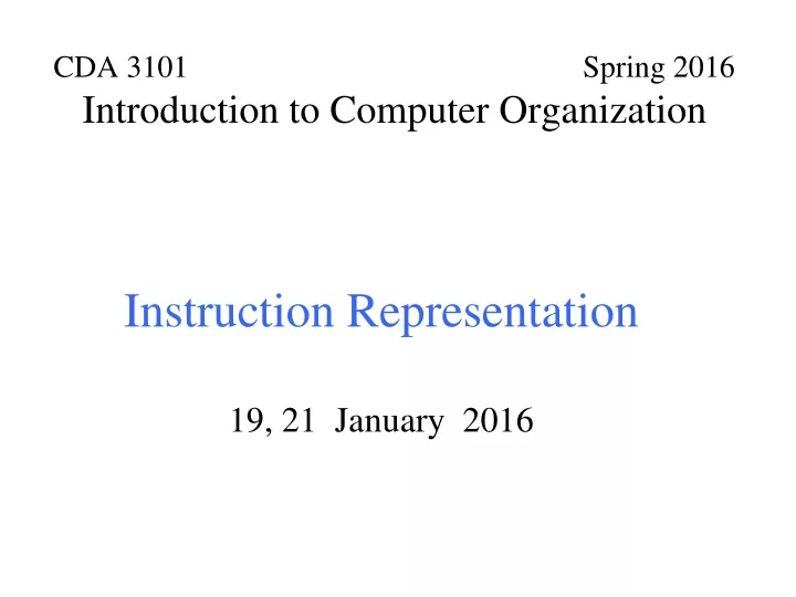 cda 3101 spring 2016 introduction to computer organization