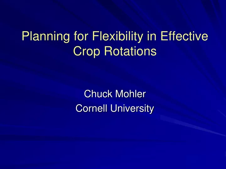 planning for flexibility in effective crop rotations