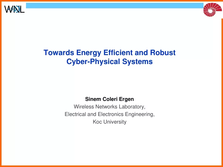 towards energy efficient and robust cyber physical systems
