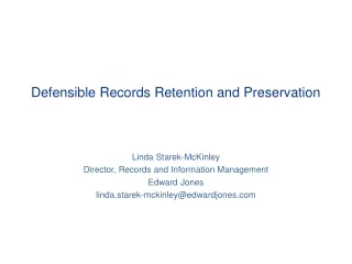 Defensible Records Retention and Preservation