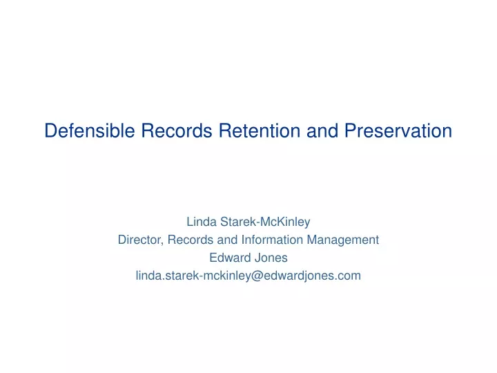defensible records retention and preservation
