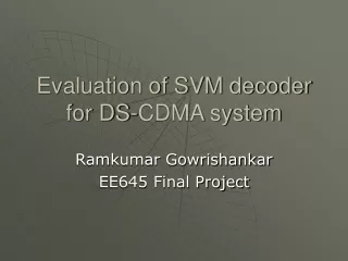 Evaluation of SVM decoder for DS-CDMA system