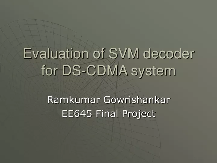 evaluation of svm decoder for ds cdma system