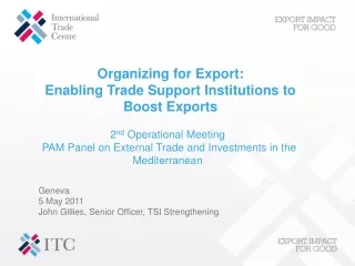 2 nd  Operational Meeting  PAM Panel on External Trade and Investments in the Mediterranean