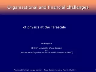 Organisational and financial challenges
