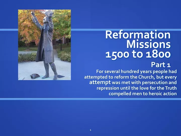 reformation missions 1500 to 1800 part 1