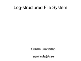 Log-structured File System