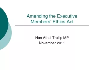 Amending the Executive Members’ Ethics Act
