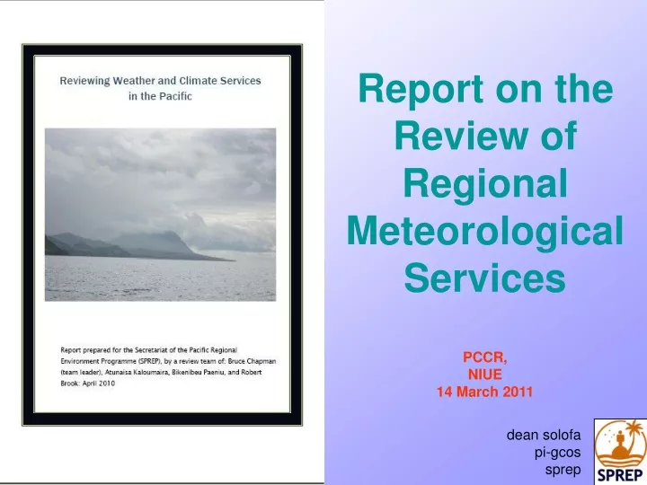 report on the review of regional meteorological services pccr niue 14 march 2011