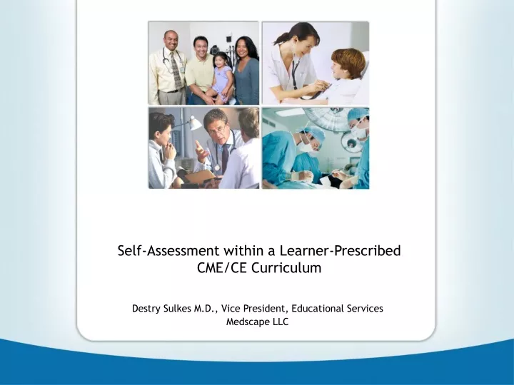 self assessment within a learner prescribed cme ce curriculum
