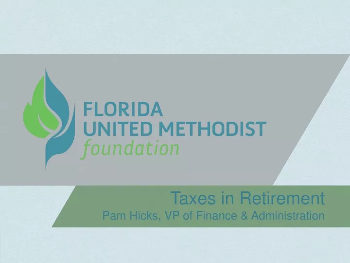 taxes in retirement pam hicks vp of finance