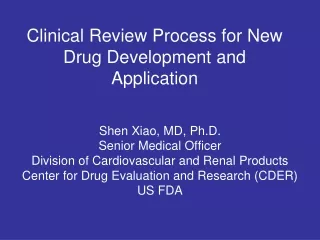 Clinical Review Process for New Drug Development and Application