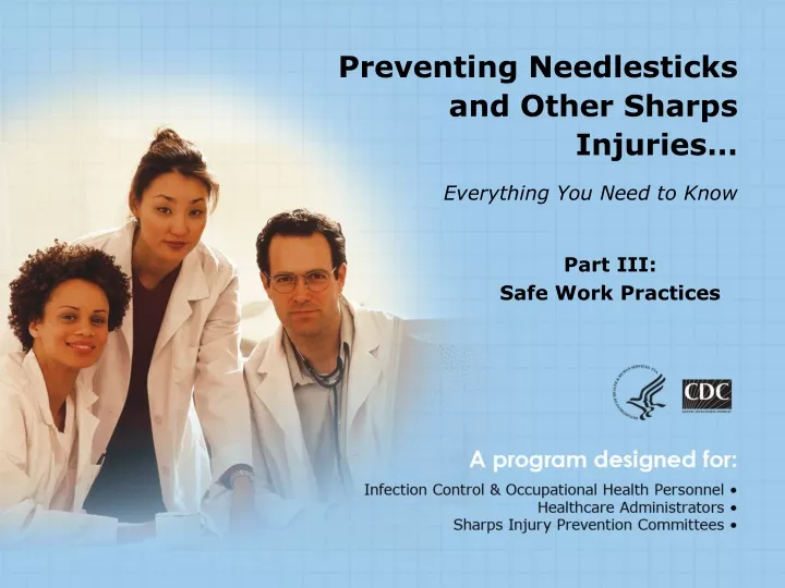 preventing needlesticks and other sharps injuries everything you need to know