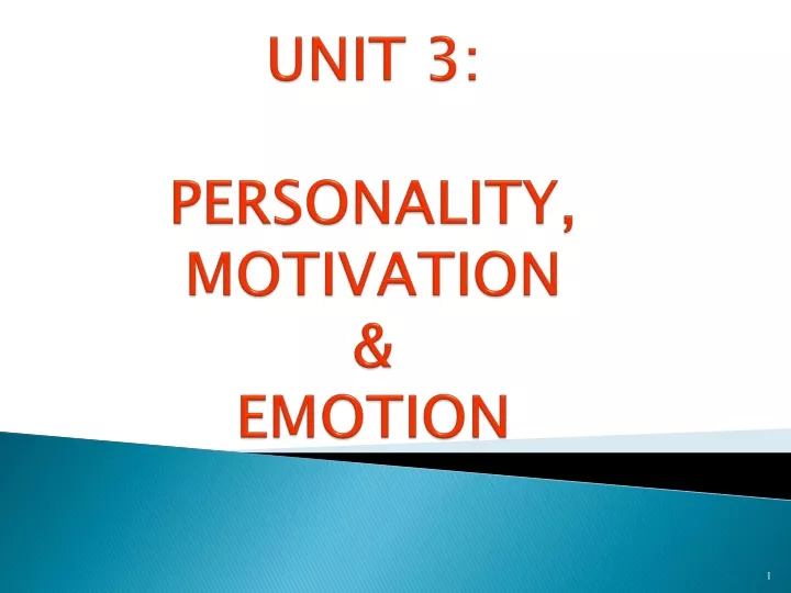 unit 3 personality motivation emotion