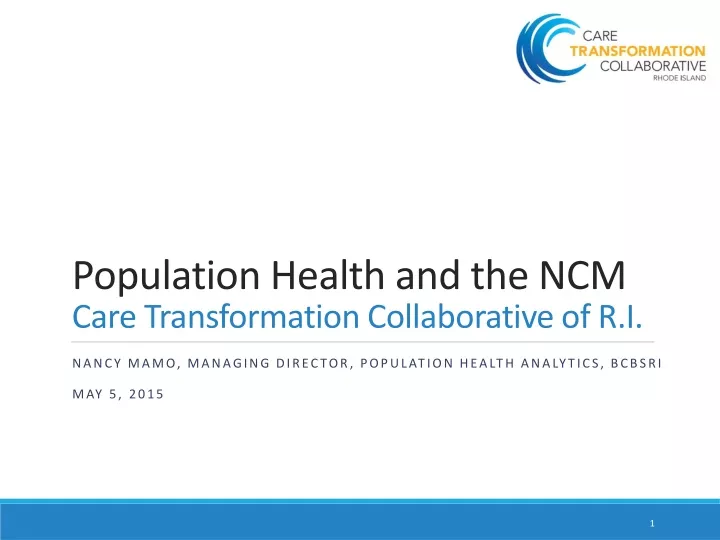 population health and the ncm care transformation collaborative of r i