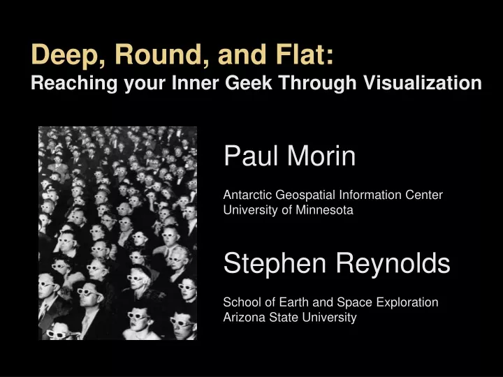 deep round and flat reaching your inner geek through visualization