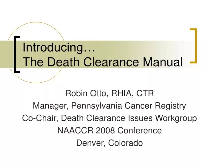 introducing the death clearance manual
