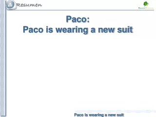 Paco:  Paco is wearing a new suit