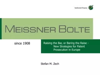 Raising the Bar, or Baring the Raise - 	New Strategies for Patent 	Prosecution in Europe