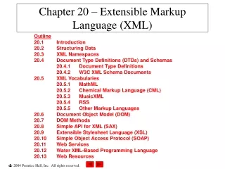 Chapter 20 – Extensible Markup Language (XML)