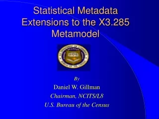 Statistical Metadata Extensions to the X3.285 Metamodel