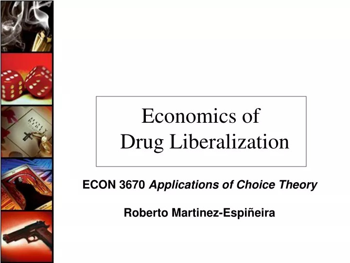 economics of drug liberalization