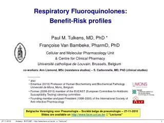 Respiratory Fluoroquinolones:  Benefit-Risk profiles