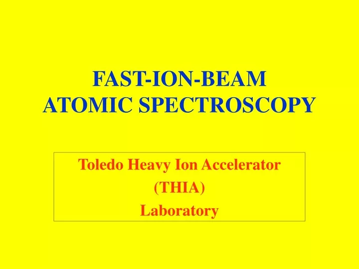 fast ion beam atomic spectroscopy