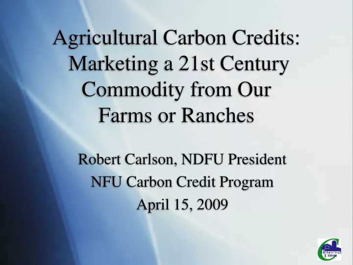 agricultural carbon credits marketing a 21st century commodity from our farms or ranches