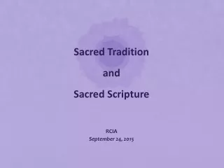 Sacred Tradition  and  Sacred Scripture