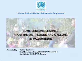 SOME LESSONS LEARNED  FROM THE 2007 FLOODS AND CYCLONE  IN MOZAMBIQUE