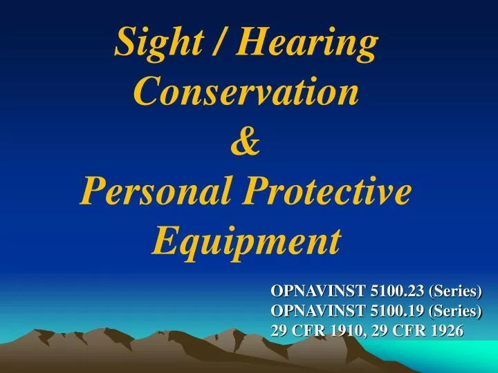 sight hearing conservation personal protective