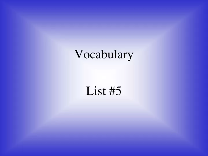 vocabulary list 5