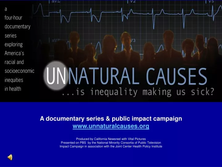 a documentary series public impact campaign