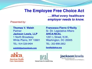 The Employee Free Choice Act ….What every healthcare employer needs to know.