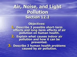 Air , Noise, and Light Pollution  Section 12.2