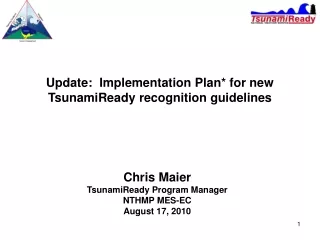 Update:  Implementation Plan* for new TsunamiReady recognition guidelines