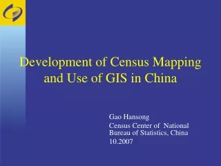 Development of Census Mapping and Use of GIS in China