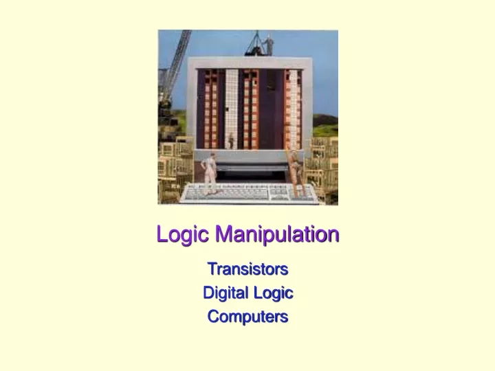 logic manipulation