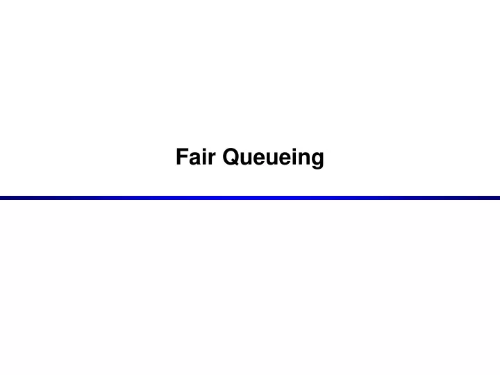 fair queueing