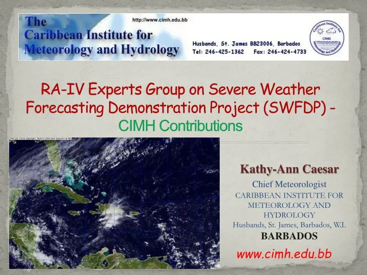 ra iv experts group on severe weather forecasting demonstration project swfdp cimh contributions