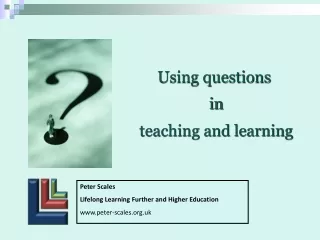 Using questions  in  teaching and learning