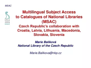 Marie Balíková National Library of the Czech Republic Marie.Balikova@nkp.cz