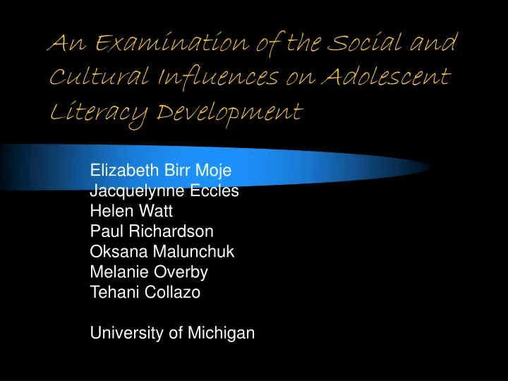 an examination of the social and cultural influences on adolescent literacy development