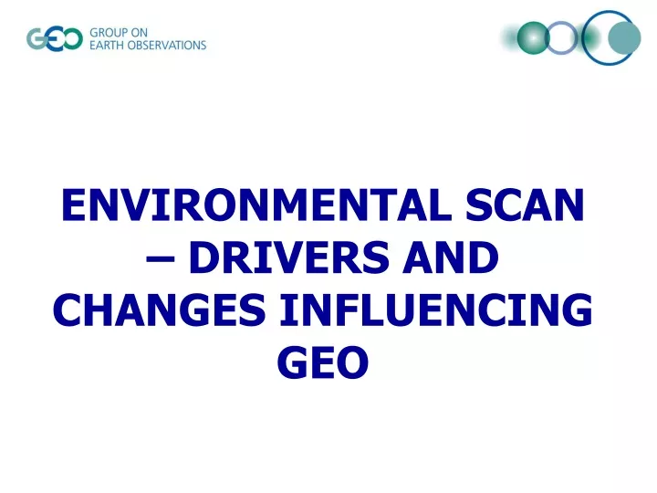 environmental scan drivers and changes influencing geo